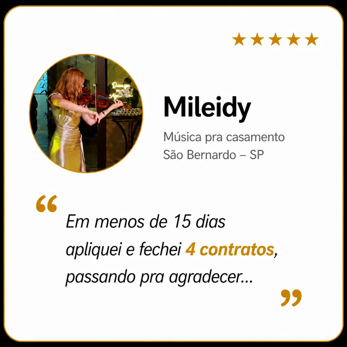 Mileidy — 2 contratos em 15 dias